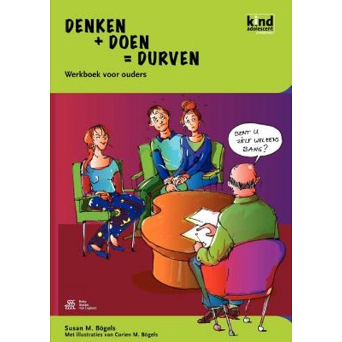 Denken + Doen = Durven - Werkboek Voor Ouders Paperback, Bohn Stafleu Van Loghum
