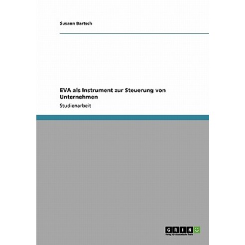 Eva ALS Instrument Zur Steuerung Von Unternehmen Paperback, Grin Publishing