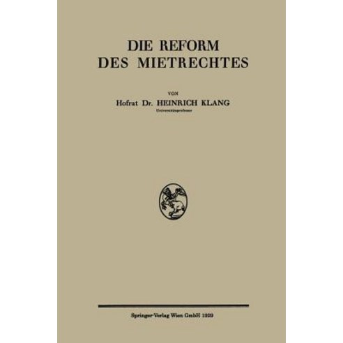 Die Reform Des Mietrechtes Paperback, Springer