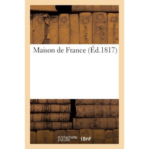 Maison de France Paperback, Hachette Livre Bnf