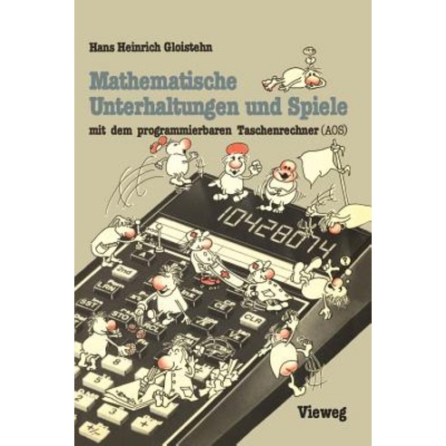 Mathematische Unterhaltungen Und Spiele Mit Dem Programmierbaren Taschenrechner (Aos) Paperback, Vieweg+teubner Verlag