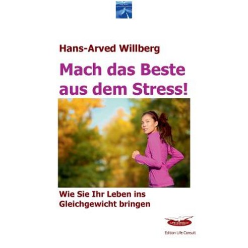 Mach Das Beste Aus Dem Stress Paperback, Books on Demand