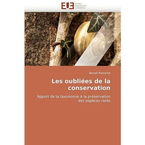 Les Oubliees de La Conservation Paperback, Univ Europeenne