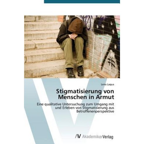 Stigmatisierung Von Menschen in Armut Paperback, AV Akademikerverlag