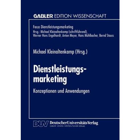 Dienstleistungsmarketing: Konzeptionen Und Anwendungen Paperback, Deutscher Universitatsverlag