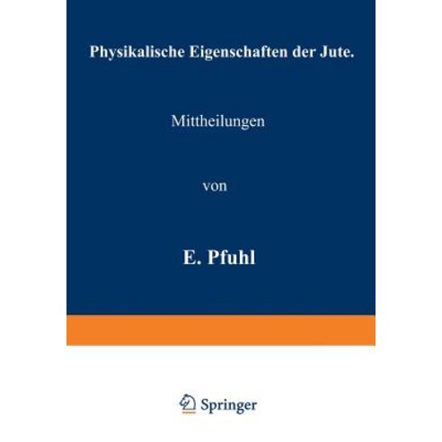 Physikalische Eigenschaften Der Jute Paperback, Springer