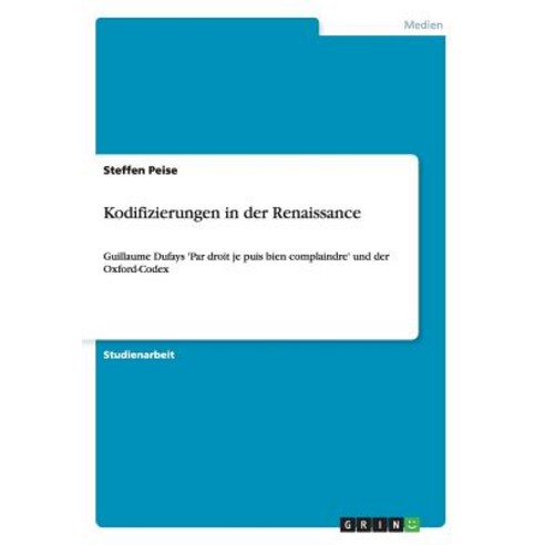 Kodifizierungen in Der Renaissance Paperback, Grin Publishing