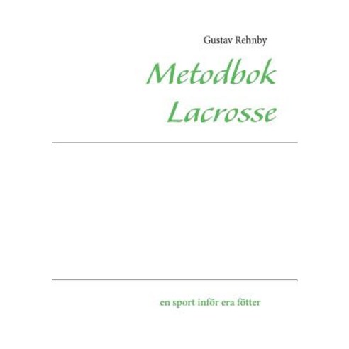 Metodbok Lacrosse Paperback, Books on Demand