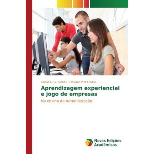 Aprendizagem Experiencial E Jogo de Empresas Paperback, Novas Edicoes Academicas