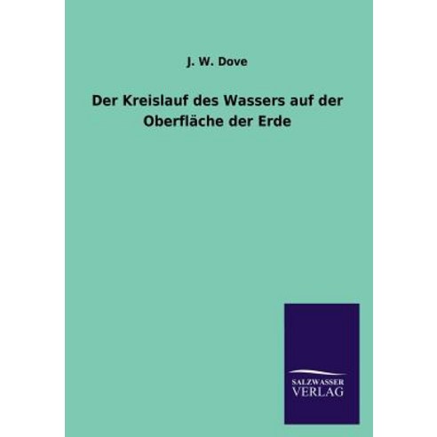 Der Kreislauf Des Wassers Auf Der Oberflache Der Erde Paperback, Salzwasser-Verlag Gmbh