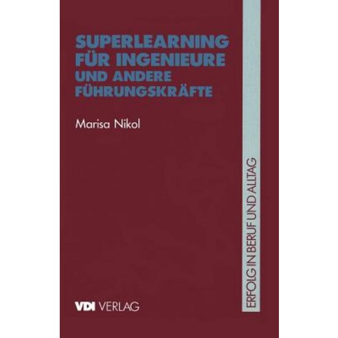 Superlearning Fur Ingenieure Und Andere Fuhrungskrafte Paperback, Springer