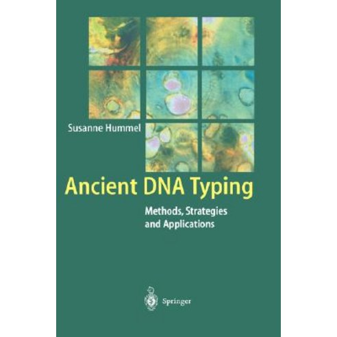 Ancient DNA Typing: Methods Strategies and Applications Hardcover, Springer