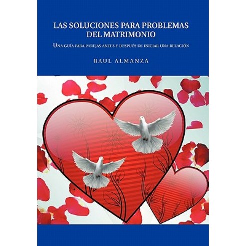 Las Soluciones Para Problemas del Matrimonio Paperback, Palibrio