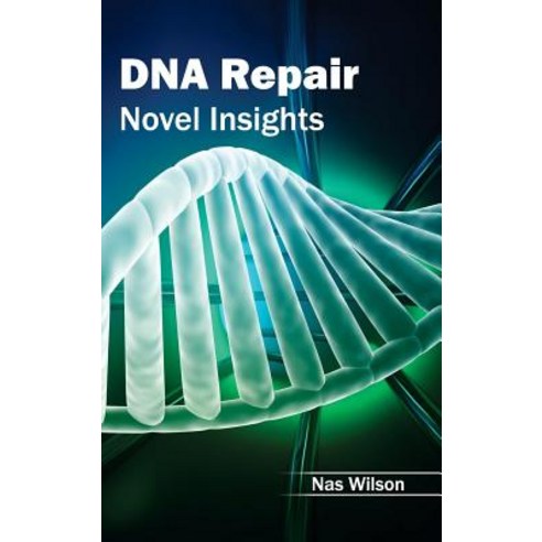 DNA Repair: Novel Insights Hardcover, Callisto Reference