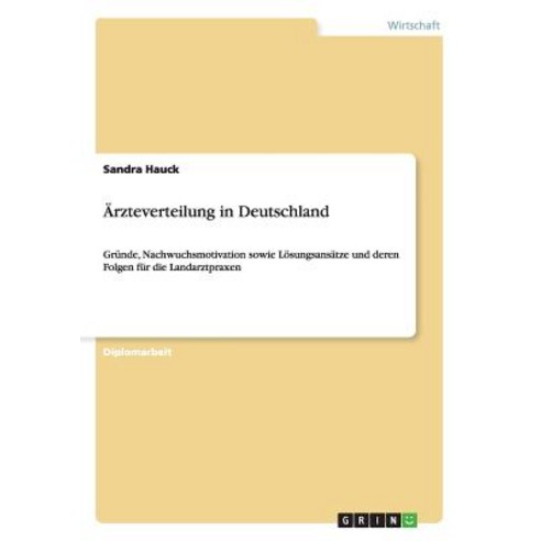 Arzteverteilung in Deutschland Paperback, Grin Verlag Gmbh