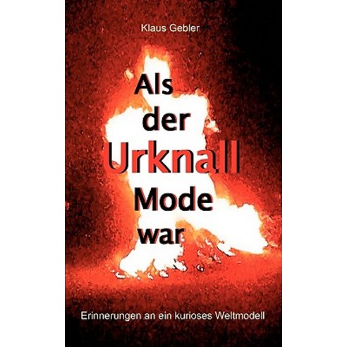 ALS Der Urknall Mode War Paperback, Books on Demand