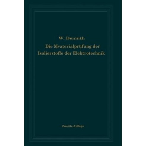 Die Materialprufung Der Isolierstoffe Der Elektrotechnik Paperback, Springer