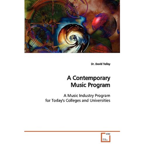 A Contemporary Music Program Paperback, VDM Verlag Dr. Mueller E.K.