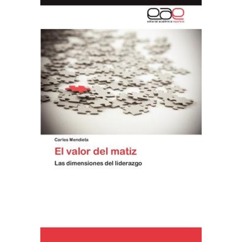El Valor del Matiz Paperback, Eae Editorial Academia Espanola