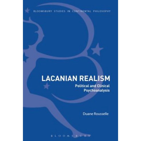 Lacanian Realism: Political and Clinical Psychoanalysis Hardcover, Bloomsbury Academic