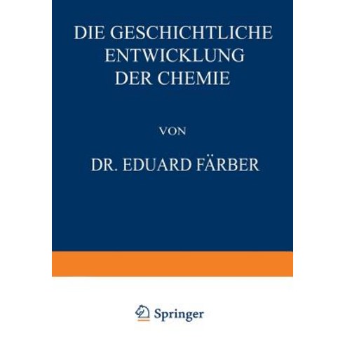 Die Geschichtliche Entwicklung Der Chemie Paperback, Springer