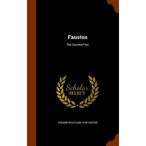Faustus: The Second Part Hardcover, Arkose Press