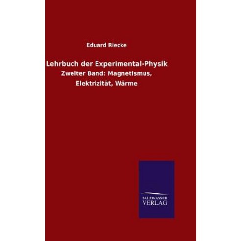 Lehrbuch Der Experimental-Physik Hardcover, Salzwasser-Verlag Gmbh