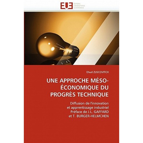 Une Approche Meso-Economique Du Progres Technique Paperback, Univ Europeenne