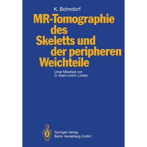 MR-Tomographie Des Skeletts Und Der Peripheren Weichteile Paperback, Springer