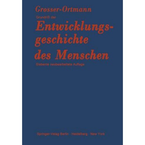 Grundri Der Entwicklungsgeschichte Des Menschen Paperback, Springer