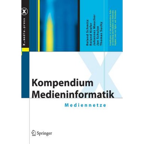 Kompendium Medieninformatik: Mediennetze Hardcover, Springer