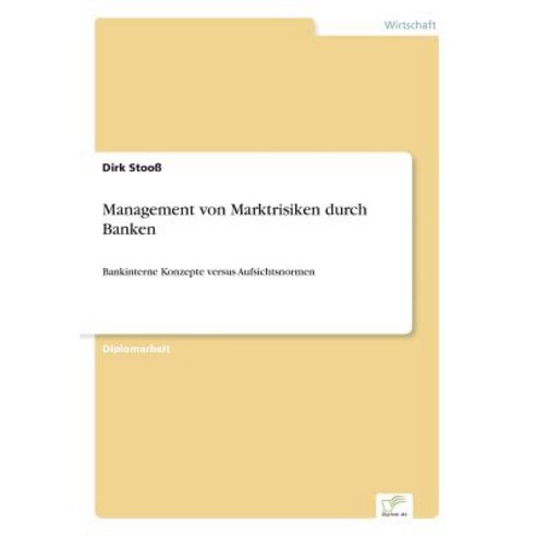 Management Von Marktrisiken Durch Banken Paperback, Diplom.de