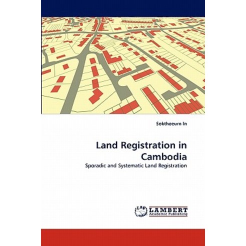 Land Registration in Cambodia Paperback, LAP Lambert Academic Publishing