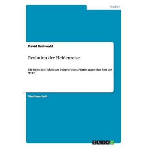 Evolution Der Heldenreise Paperback, Grin Verlag Gmbh
