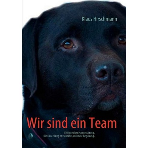Wir Sind Ein Team Paperback, Bod