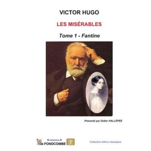 Les Miserables - Tome 1 - Fantine Paperback, Createspace