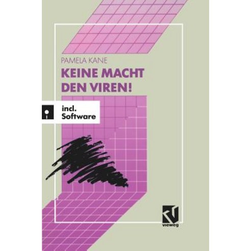 Keine Macht Den Viren!: Das Buch-/Softwarepaket Zum Schutz Wertvoller Daten Und Programme Paperback, Vieweg+teubner Verlag