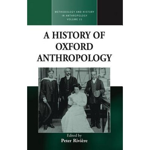A History of Oxford Anthropology Hardcover, Berghahn Books