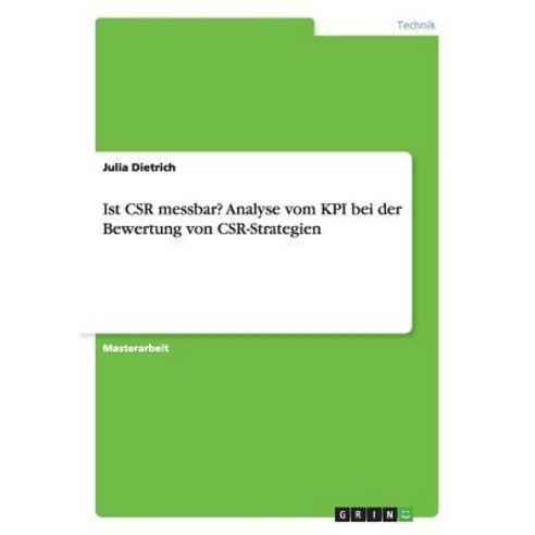 Ist Csr Messbar? Analyse Vom Kpi Bei Der Bewertung Von Csr-Strategien Paperback, Grin Verlag Gmbh