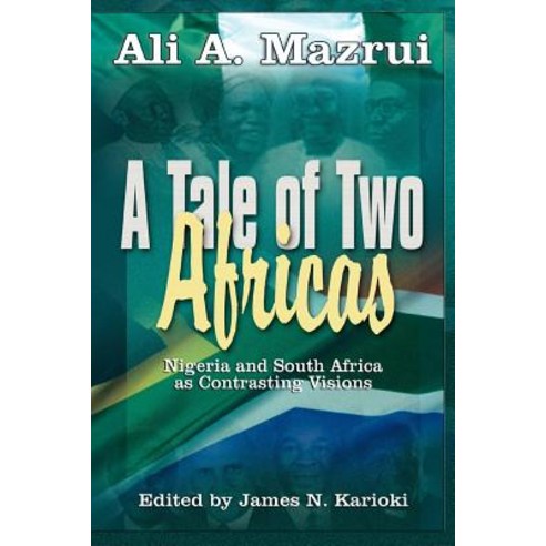 A Tale of Two Africas: Nigeria and South Africa as Contrasting Visions Paperback, Adonis & Abbey Publishers
