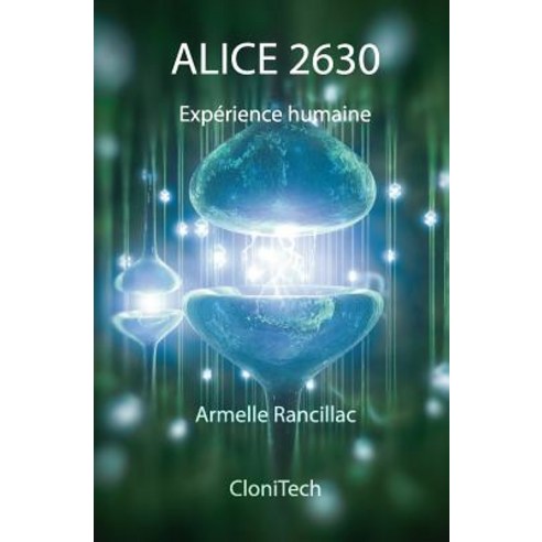 Alice 2630: Experience Humaine Paperback, Clonitech