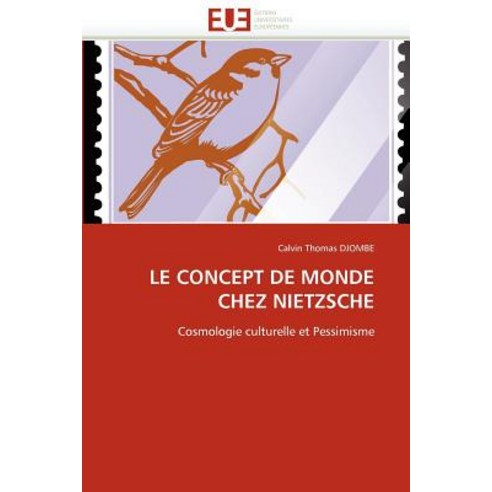 Le Concept de Monde Chez Nietzsche Paperback, Univ Europeenne