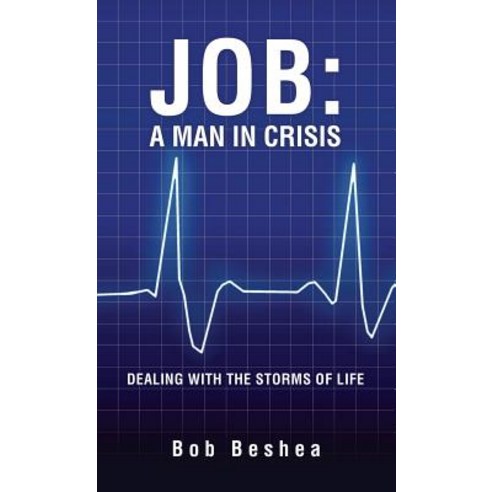 Job: A Man in Crisis Hardcover, Xulon Press