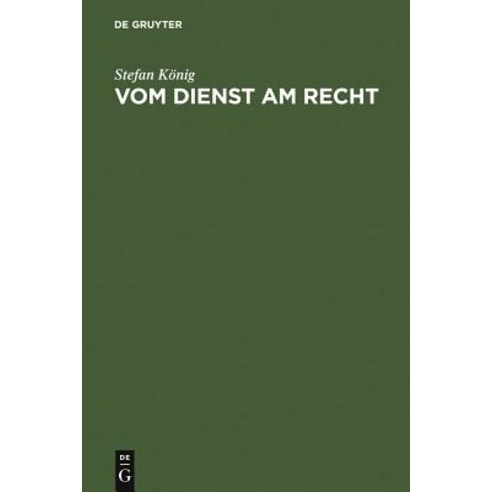 Vom Dienst Am Recht Hardcover, de Gruyter