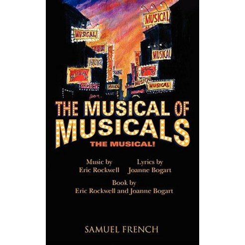 Musical of Musicals the Musical! Paperback, Samuel French, Inc.