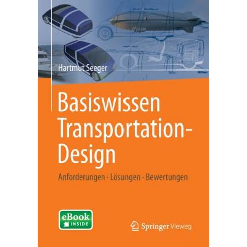 Basiswissen Transportation-Design: Anforderungen - Losungen - Bewertungen Paperback, Springer Vieweg