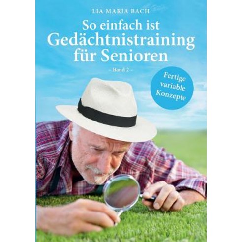 So Einfach Ist Gedachtnistraining Fur Senioren Band 2 Paperback, Books on Demand