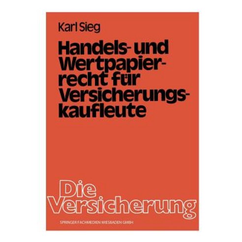 Handels- Und Wertpapierrecht Fur Versicherungskaufleute Paperback, Gabler Verlag