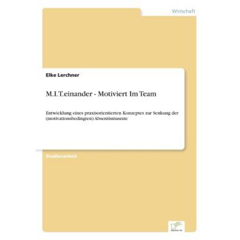 M.I.T.Einander - Motiviert Im Team Paperback, Diplom.de