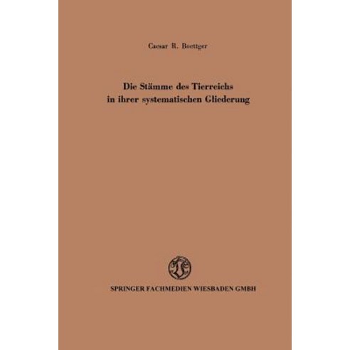 Die Stamme Des Tierreichs in Ihrer Systematischen Gliederung Paperback, Vieweg+teubner Verlag
